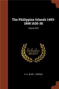 The Philippine Islands 1493-1898 1635-36; Volume XXV