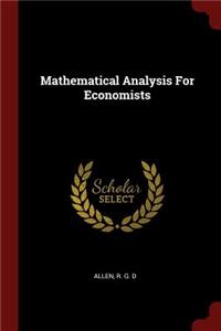 Mathematical Analysis for Economists