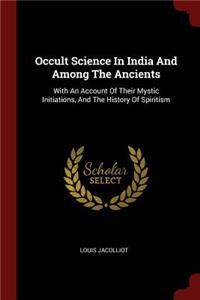 Occult Science In India And Among The Ancients
