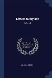 Letters to my son; Volume 2