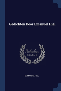 Gedichten Door Emanuel Hiel