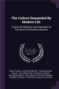 The Culture Demanded By Modern Life