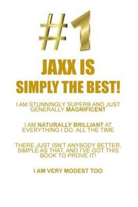 Jaxx Is Simply the Best Affirmations Workbook Positive Affirmations Workbook Includes: Mentoring Questions, Guidance, Supporting You