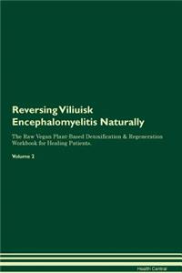 Reversing Viliuisk Encephalomyelitis