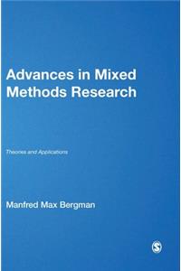 Advances in Mixed Methods Research