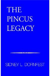 The Pincus Legacy