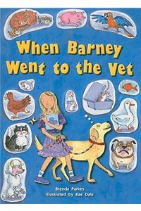 Rigby PM Shared Readers: Individual Student Edition Yellow (Levels 6-8) When Barney Went to the Vet