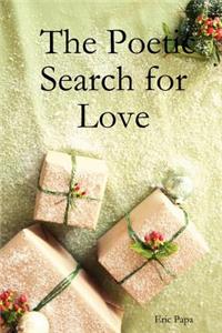 Poetic Search for Love