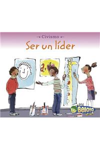 Ser un Lider = Being a Leader