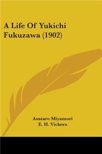 Life Of Yukichi Fukuzawa (1902)