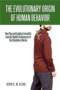 Evolutionary Origin of Human Behavior