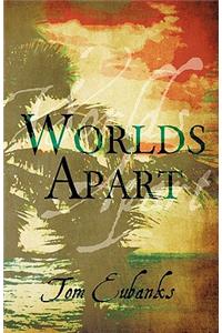 Worlds Apart