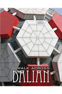 A Walk Across Dalian