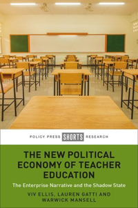 New Political Economy of Teacher Education