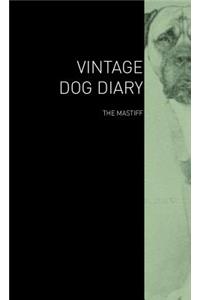 The Vintage Dog Diary - The Mastiff