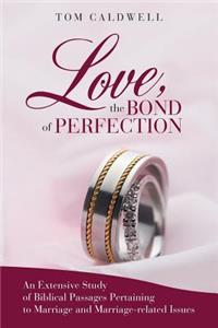 Love, the Bond of Perfection