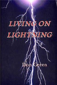 Living On Lightning