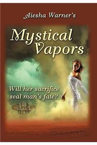 Mystical Vapors