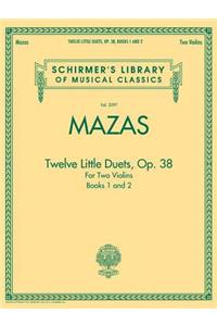 Mazas - Twelve Little Duets for Two Violins, Op. 38, Books 1 & 2