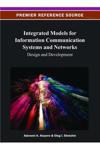Integrated Models for Information Communication Systems and Networks