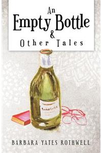 Empty Bottle and Other Tales