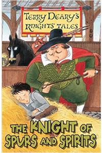 Knights' Tales: The Knight of Spurs and Spirits
