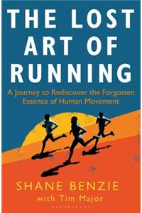 The Lost Art of Running