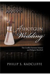 Shotgun Wedding