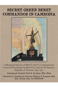 Secret Green Beret Commandos in Cambodia