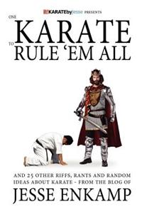 One Karate to Rule 'Em All