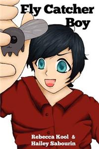 Fly Catcher Boy
