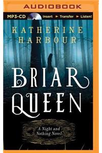 Briar Queen