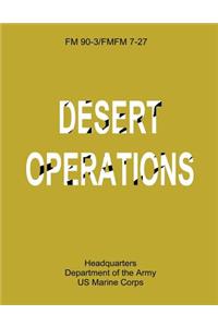 Desert Operations (FM 90-3 / FMFM 7-27)