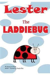 Lester The Laddiebug