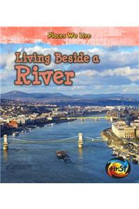 Places We Live Living Beside a River