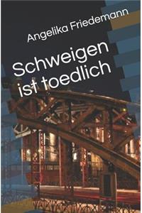 Schweigen ist toedlich