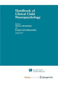 Handbook of Clinical Child Neuropsychology