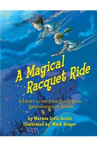 A Magical Racquet Ride