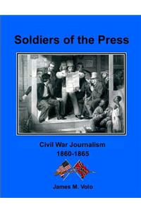 Soldiers of the Press