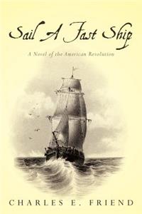 Sail A Fast Ship