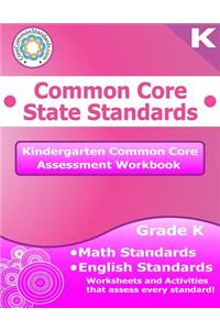 Kindergarten Common Core Assessment Workbook