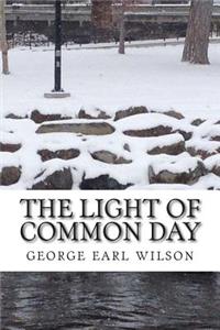 The light of common day