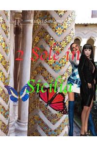 2 sole in Sicilia