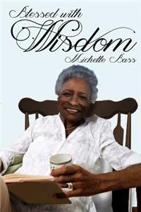 Blessed With Wisdom