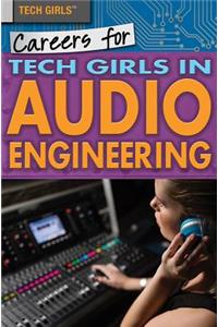 Careers for Tech Girls in Audio Engineering