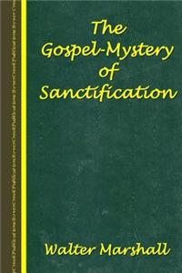 Gospel-Mystery of Sanctification