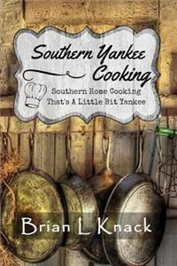 Southern Yankee Cooking