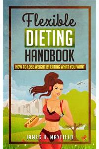 Flexible Dieting Handbook