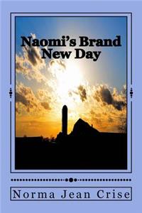 Naomi's Brand New Day