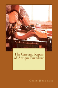 Care and Repair of Antique Furniture